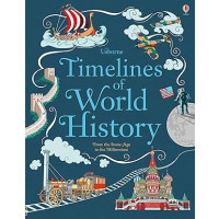 Timelines of World History Book: A Gorgeously Illustrated Guide