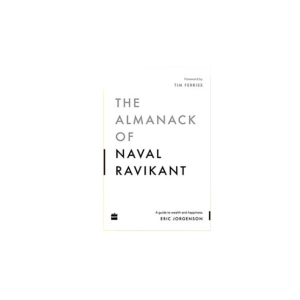 The Almanack of Naval Ravikant Book