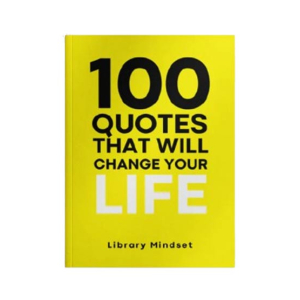 100 Quotes That Will Change Your life Book