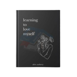 Learning to Love Myself Book