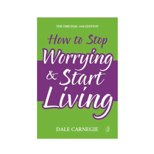 How to Stop Worrying and Start living Book