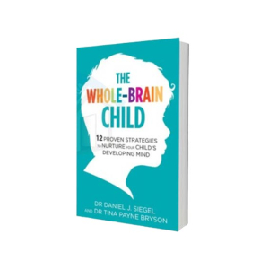 The Whole-Brain Child Book