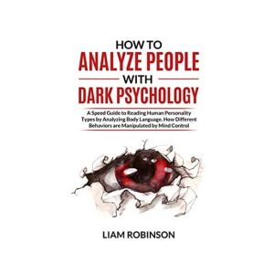 How To Analyze People With Dark Psychology Book