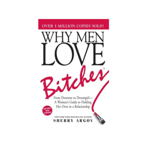 Why Men Love Bitches Book