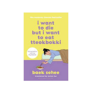 I Want To Die But I Want To Eat Tteokpokki Book