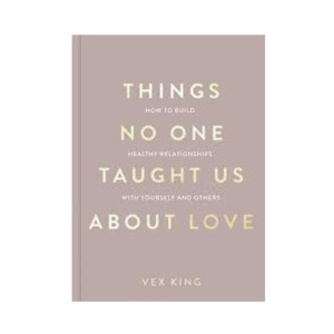 Things No One Taught Us About Love Book