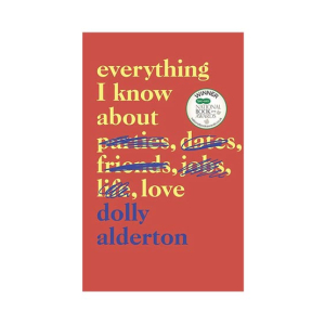 Everything I Know About Love Book