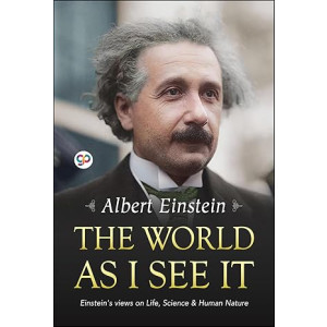 The World as I See It Albert Einstein Book