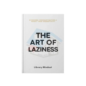 The Art of Laziness Book