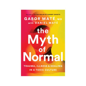 The Myth of Normal Book