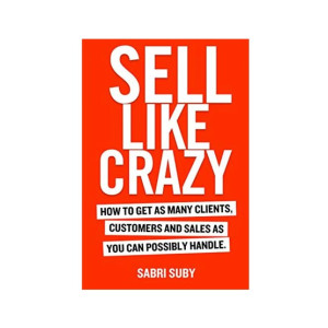 Sell Like Crazy Book