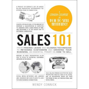 Sales 101 From Finding Leads and Closing Techniques Book