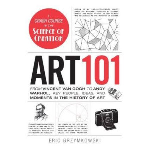 Art 101 Book From Vincent van Gogh to Andy Warhol