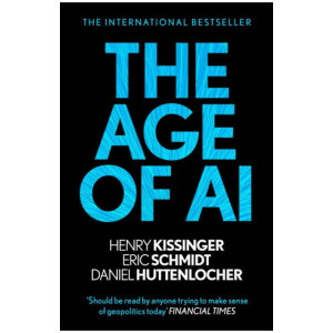 The Age Of AI and Our Human Future Book