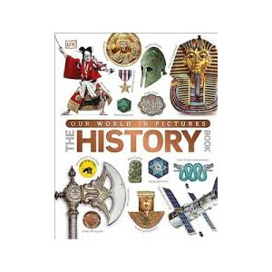 Our World in Pictures The History Book
