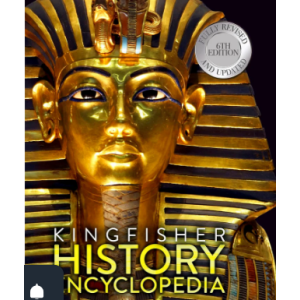 The Kingfisher History Encyclopedia Book